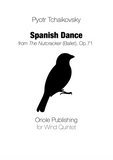 Tchaikovsky - Spanish Dance from The Nutcracker (Ballet), Op.71 - arranged for Wind Quintet