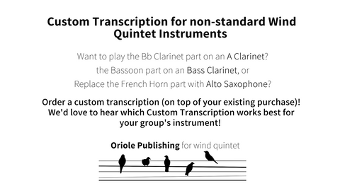 Custom Transcription for Non-Standard Wind Quintet Instruments